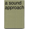 A Sound Approach by Laura A. Robbins