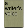 A Writer's Voice by Joseph P. Linduska