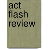 Act Flash Review by Learning Express Llc