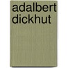 Adalbert Dickhut door Jesse Russell