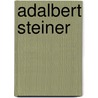 Adalbert Steiner by Jesse Russell
