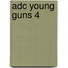 Adc Young Guns 4 by The Art Directors Club
