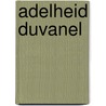 Adelheid Duvanel by Jesse Russell