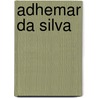 Adhemar da Silva by Jesse Russell