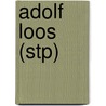 Adolf Loos (Stp) by Kurt Lustenberger