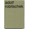 Adolf Robitschek by Jesse Russell