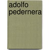 Adolfo Pedernera by Jesse Russell