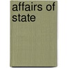 Affairs of State door Robert P. Watson