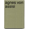 Agnes von Assisi by Jesse Russell
