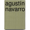Agustín Navarro by Jesse Russell