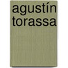 Agustín Torassa by Jesse Russell