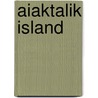 Aiaktalik Island by Jesse Russell