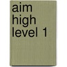 Aim High Level 1 door Gill Davies