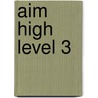 Aim High Level 3 door Gill Davies