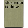 Alexander Badrow door Jesse Russell