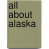 All About Alaska door Pacific Coast Steamship Co.