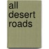 All Desert Roads
