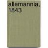 Allemannia, 1843 door Ludwig Friedrich Dorn