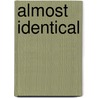 Almost Identical by Lin Oliver