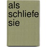 Als schliefe sie door Elias Khoury