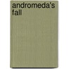 Andromeda's Fall by William C. Dietz