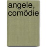 Angele, Comödie door Hartleben