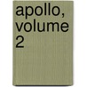 Apollo, Volume 2 by August Gottlieb Meissner