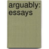 Arguably: Essays door Christopher Hitchens