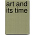 Art And Its Time
