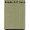Baader-Befreiung door Jesse Russell
