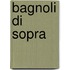 Bagnoli di Sopra