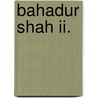 Bahadur Shah Ii. door Jesse Russell