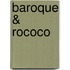Baroque & Rococo