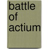 Battle Of Actium door Frederic P. Miller