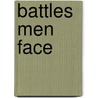 Battles Men Face door Gregory L. Jantz