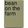 Bean on the Farm by David Nicoll
