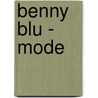 Benny Blu - Mode door Doris Wirth