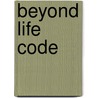 Beyond Life Code door Phillip C. Mcgraw