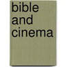Bible and Cinema door Adele Reinhartz