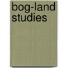 Bog-Land Studies door Uk) Barlow Jane (University Of Warwick