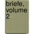 Briefe, Volume 2