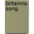 Britannia. Song.