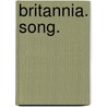Britannia. Song. by Eliza Buttery