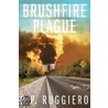 Brushfire Plague door R.P. Ruggiero