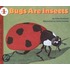 Bugs Are Insects