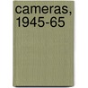 Cameras, 1945-65 door Robert White