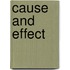 Cause and Effect