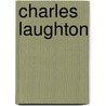 Charles Laughton door Simon Callow