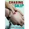 Chasing the Skip door Janci Patterson