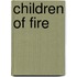 Children of Fire